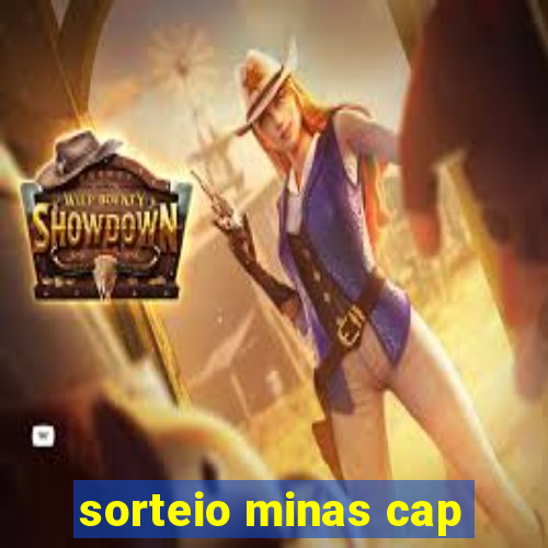 sorteio minas cap